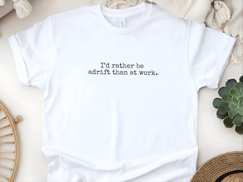 I and #39;d Rather Be Adrift Than At Work Boat Shirt, Funny Saying Sarcastic Tee, Humor Gift for Boater, Lake Life and Ocean Lover image 2