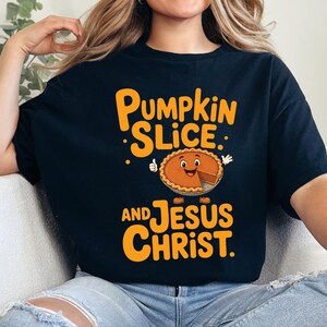 Comfort Colors Fall Christian Shirt, Pumpkin Slice And Jesus Christ Tee, Thanksgiving Faith Sunday Outfit, Inspirational Autumn image 10