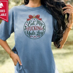 Funny Christmas Shirt, Inappropriate Xmas Tee, Sarcastic Holiday Gift, Adult Humor Shirt, Offensive Christmas Graphic image 10