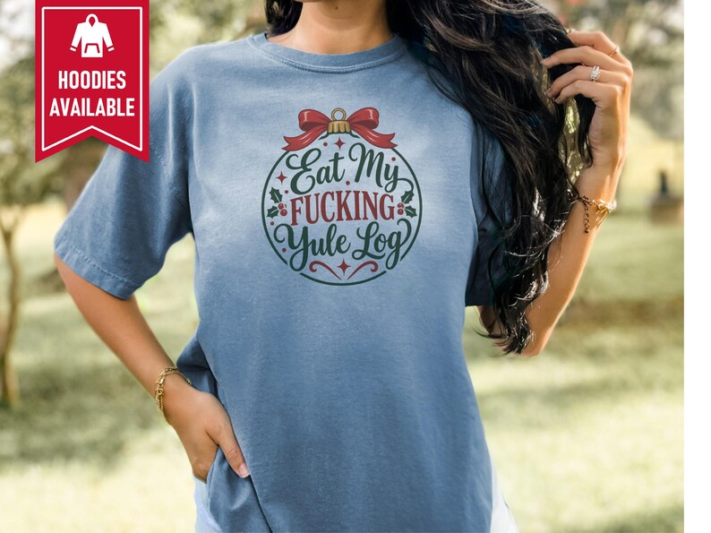 Funny Christmas Shirt, Inappropriate Xmas Tee, Sarcastic Holiday Gift, Adult Humor Shirt, Offensive Christmas Graphic image 10