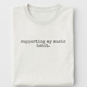 Concert Lover Shirt, Supporting My Music Habit Funny Musician Tee, Sarcastic Concert Fan Apparel, In My Concert Era, Retro Band Style image 4