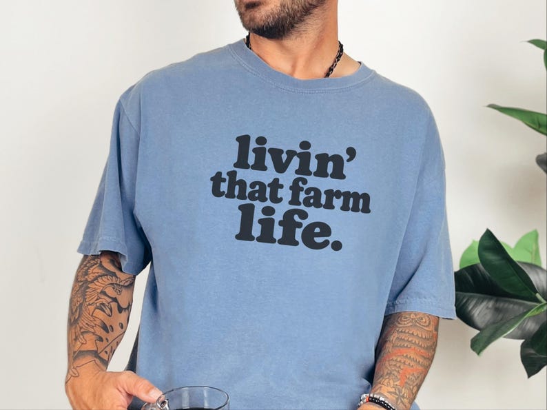 Farm Life Shirt, Farm Lover Gift, Homestead Shirt, Ranch Life Tee, Country Life Shirt, Livin That Farm Life image 7