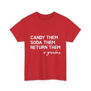 Grandma Mimi Gift, Candy Them, Soda Them, Return Them, #Grandma Shirt, Funny Spoiling Grandparent Tee, Sarcastic Nana Gift, Funny Quote Tee image 1