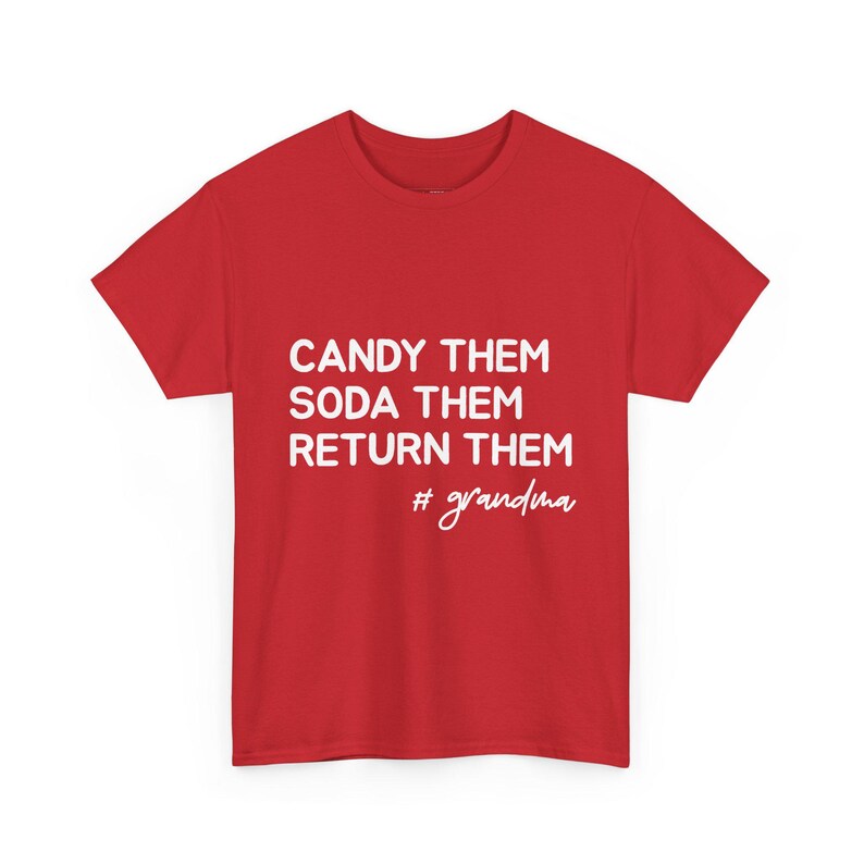 Grandma Mimi Gift, Candy Them, Soda Them, Return Them, #Grandma Shirt, Funny Spoiling Grandparent Tee, Sarcastic Nana Gift, Funny Quote Tee image 1