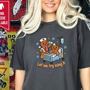 Gingerbread Nurse Shirt, Funny Christmas Nurse Gift, Festive Nurse Sweatshirt, Let Me Try Icing It Tee, Holiday Medical Staff Present image 10
