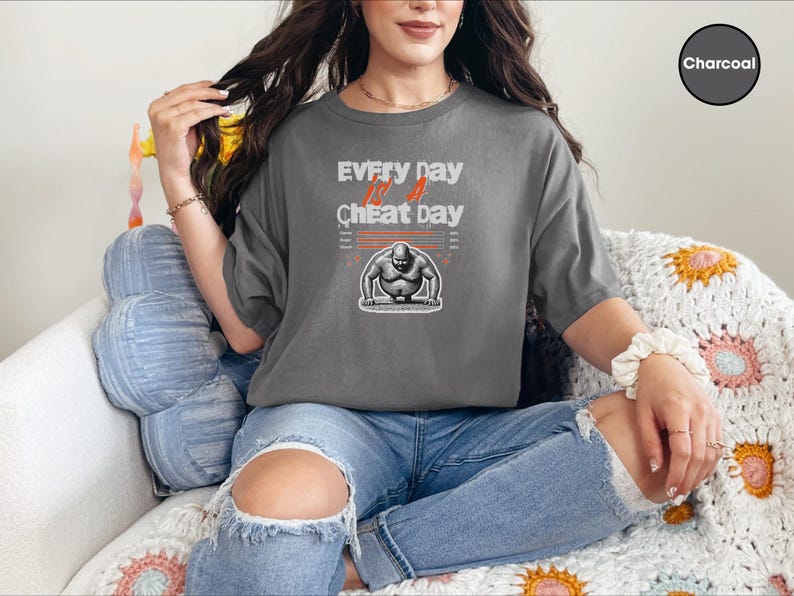 Fitness Meme Gym Humor Top, Every Day Is A Cheat Day Tee, Sarcastic Foodie Workout Gift for Athletes and Weightlifting Lovers image 5