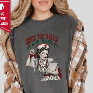 Christmas Nurse Shirt, Funny Healthcare Gift, Retro Nurse Christmas Top, Deck The Halls With IV Bags, ICU Nurse Holiday Sweatshirt image 4