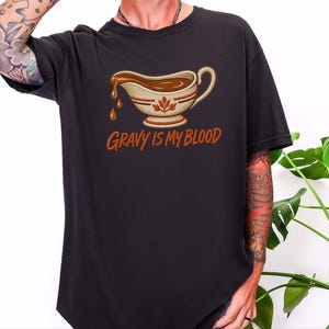 „Soße ist mein Blut“-Shirt, Geschenk für Feinschmecker zum Thanksgiving-Fest, lustiges Koch-T-Shirt, Sweatshirt für das Festessen, Geschenk für Foodies Bild 9