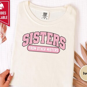 Matching Best Friend Shirt, Sisters From Other Misters Gift, Besties Matching Tee, Soul Sister Shirt image 7