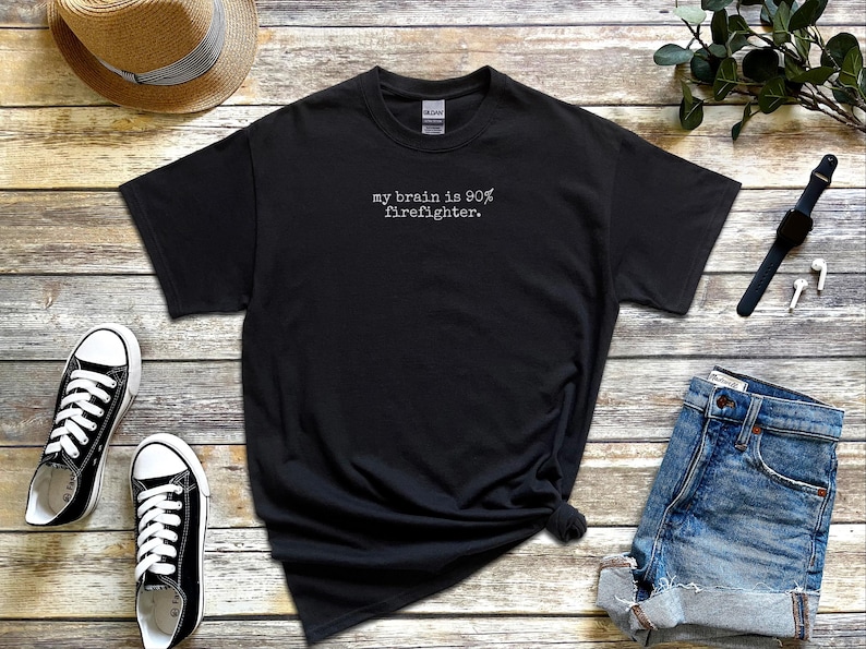 Firefighter Humor Shirt, My Brain Is 90% Firefighter, Funny ADHD Neurodivergent Brain Tee, Sarcasm First Responder Tee, Funny ADHD Shirt image 2