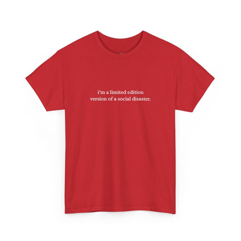 Funny Gen X Tee, I and #39;m A Limited Edition Version Of A Social Disaster, Sarcastic Adult Humor Shirt, Awkward Introvert Mental Health image 1