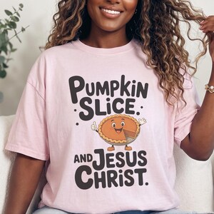 Comfort Colors Fall Christian Shirt, Pumpkin Slice And Jesus Christ Tee, Thanksgiving Faith Sunday Outfit, Inspirational Autumn image 11