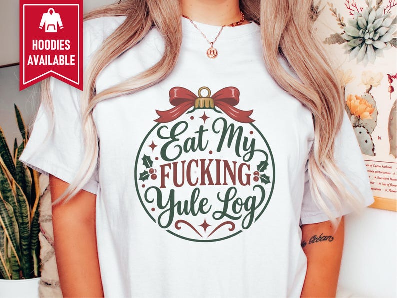 Funny Christmas Shirt, Inappropriate Xmas Tee, Sarcastic Holiday Gift, Adult Humor Shirt, Offensive Christmas Graphic image 6