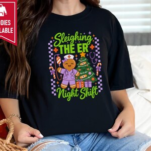 Er Nurse Christmas Shirt, Gingerbread Nurse Gift, Emergency Room Tee, Sleighing The Er Night Shift, Christmas Scrub Top, Nurse Holiday Gift image 7