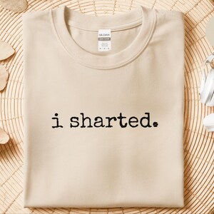 Funny Fart Shirt, 'I Sharted' Poop Joke Tee, Humorous Adult Apparel, Sarcastic Gift image 3