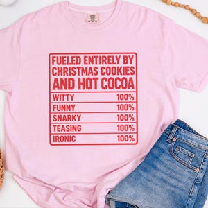 Funny Christmas Shirt, Nutrition Facts Tee, Christmas Cookie Lover Gift, Hot Cocoa Sweatshirt, Sarcastic Holiday Apparel image 8