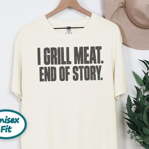 Funny BBQ Tee, Grill Master Shirt, Dad Grill Gift, Smoker Shirt, Pitmaster Gift, Barbecue Shirt, Meat Lover Tee, Grill Dad Shirt image 7