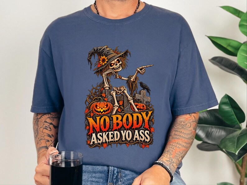 Funny Skeleton Shirt, Dark Humor Tee, Sarcastic Halloween Tee, Nobody Asked Yo Ass, Offensive Humor Shirt image 1