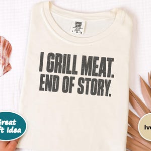 Funny BBQ Tee, Grill Master Shirt, Dad Grill Gift, Smoker Shirt, Pitmaster Gift, Barbecue Shirt, Meat Lover Tee, Grill Dad Shirt image 8