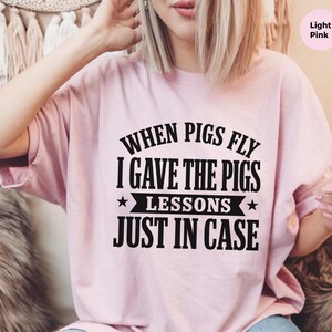 Funny Gen X Pig Lover Tee, When Pigs Fly I Gave Lessons Sarcastic Shirt, Humorous Animal Novelty Gift Idea, Funny Gen X Tee, Pig Lover Shirt image 6