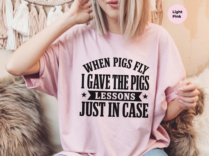 Funny Gen X Pig Lover Tee, When Pigs Fly I Gave Lessons Sarcastic Shirt, Humorous Animal Novelty Gift Idea, Funny Gen X Tee, Pig Lover Shirt image 6