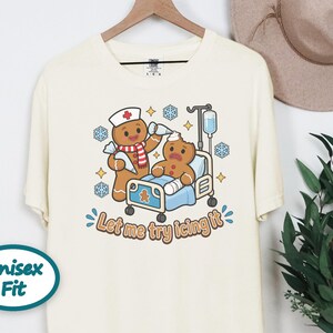 Gingerbread Nurse Shirt, Funny Christmas Nurse Gift, Festive Nurse Sweatshirt, Let Me Try Icing It Tee, Holiday Medical Staff Present image 5