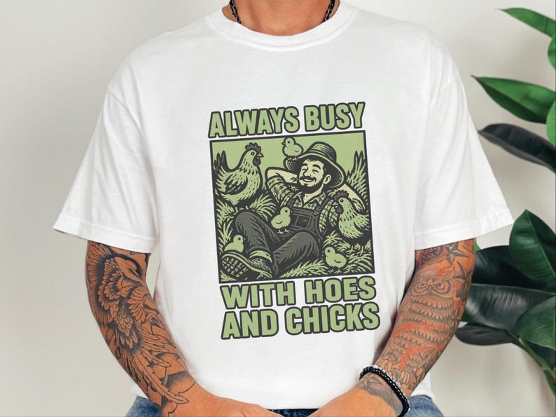 Funny Farming Shirt, Chicken Lover Gift, Chicken Farmer Shirt, Always Busy With Hoes And Chicks, Homesteader Gift image 3