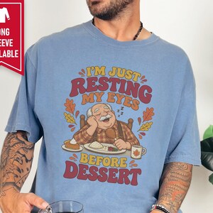 Funny Grandpa Shirt, Just Resting My Eyes Before Dessert, Thanksgiving Family Dinner Tee, Turkey Day Holiday Gift, Funny Dad Foodie Shirt afbeelding 5