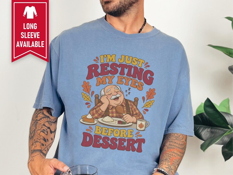 Funny Grandpa Shirt, Just Resting My Eyes Before Dessert, Thanksgiving Family Dinner Tee, Turkey Day Holiday Gift, Funny Dad Foodie Shirt afbeelding 5
