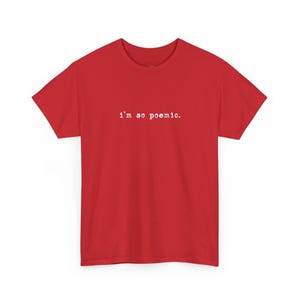 I and #39;m So Poemic Poetry Shirt: Literary Fashion for Book Lovers, Writer Gift, Shakespeare and Edgar Allan Poe Fan Bookish Apparel imagen 1