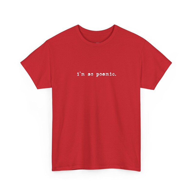 I and #39;m So Poemic Poetry Shirt: Literary Fashion for Book Lovers, Writer Gift, Shakespeare and Edgar Allan Poe Fan Bookish Apparel imagen 1