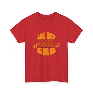 In My IDGAF Era Shirt - Absolutely Not Funny Saying Tee, Unhinged Sarcastic T-Shirt, Cheeky Retro Rude Gift for Women and Men, Cool Tee image 1