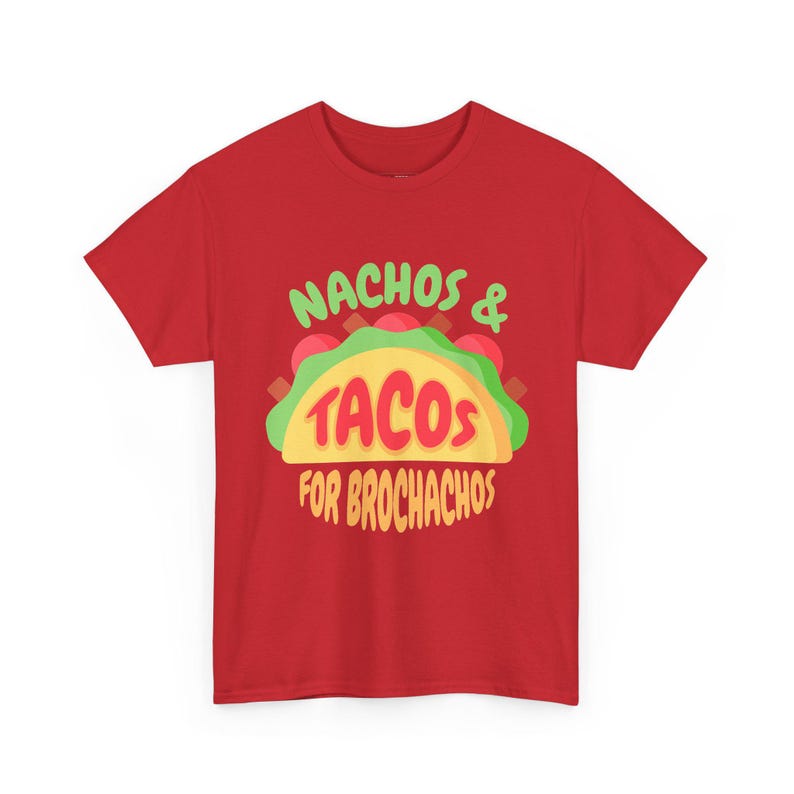 Taco Lover Gift: Nacho BroChacho Funny Shirt for Men - Hilarious Mexican Foodie Tee, Perfect Brother Gift and Sarcastic Taco Tuesday Humor imagen 1