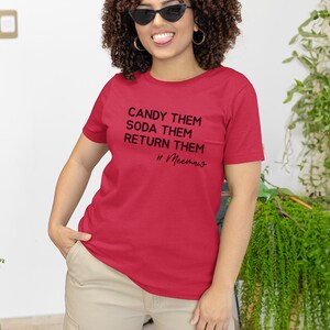 Candy Them, Soda Them, Return Them, MeeMaw Funny Grandma Shirt - Sarcastic Gift for Her, Best Grandparent Humor Tee and Mother and #39;s image 7