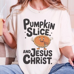 Comfort Colors Fall Christian Shirt, Pumpkin Slice And Jesus Christ Tee, Thanksgiving Faith Sunday Outfit, Inspirational Autumn image 8