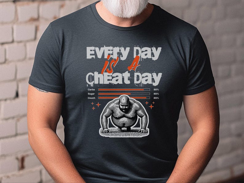 Fitness Meme Gym Humor Top, Every Day Is A Cheat Day Tee, Sarcastic Foodie Workout Gift for Athletes and Weightlifting Lovers image 4