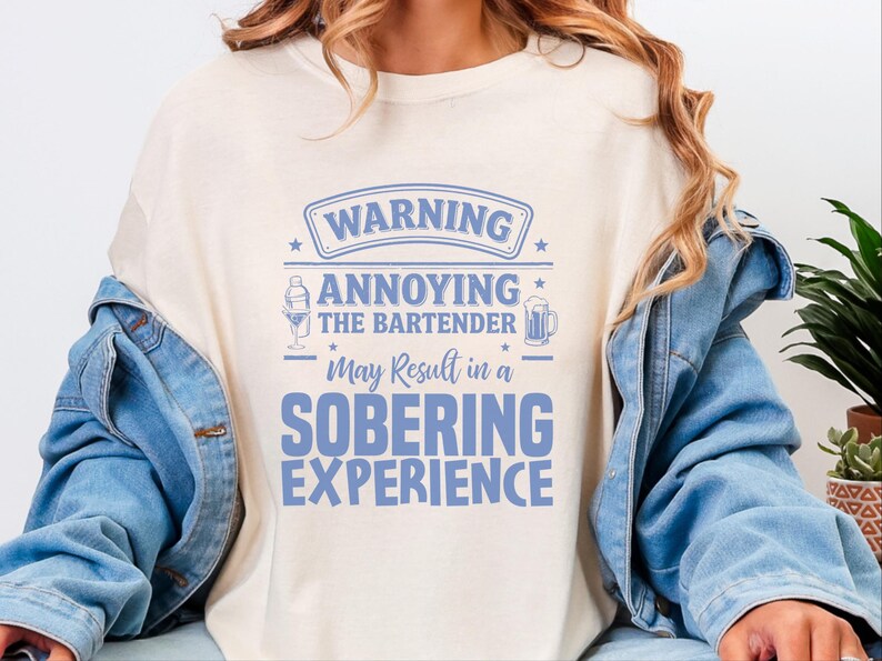 Comfort Colors Funny Bartender Graphic T-Shirt, Warning Annoying The Bartender Sobering Experience Tee, Sarcastic Restaurant Hospitality image 9