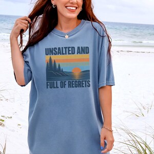 Vintage Lake Shirt, Great Lakes Gift, Funny Lake T Shirt, Unsalted And Full Of Regrets, Outdoor Nature Tee, Lake House Apparel Bild 5