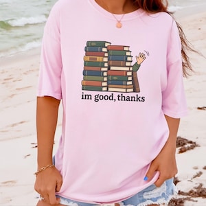 Introvert Shirt, Book Lover Gift, Funny Reading Shirt, Bookworm Gift Tee, Im Good Thanks, Cozy Reader Top, Library Lover Tee image 6