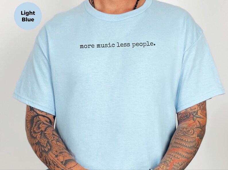 Introvert T Shirt More Music Less People, Anti Social Club Funny Musician Gift, Rock Music Concert Lover Homebody Tee, Its Too Peopley image 4
