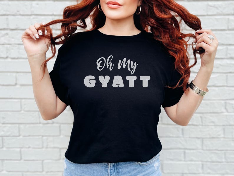 Adult Sarcasm Shirt Oh My Gyatt, Funny Gen Z Meme Tee, Curvy Girl Body Positive Tee, Thick Thighs Humor Top, Funny Gen Z Humor image 6