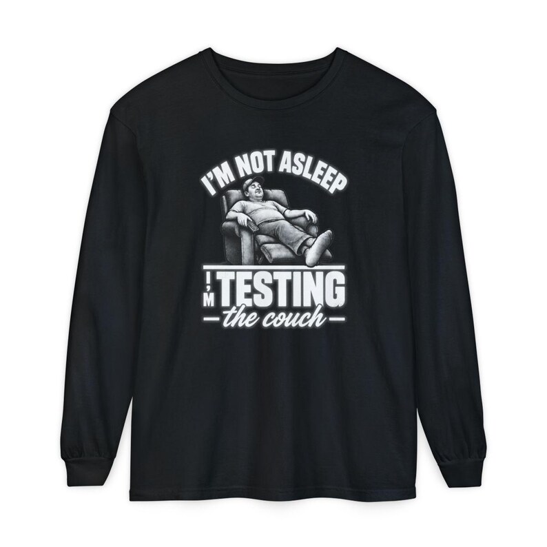 Funny Dad Shirt, Im Not Asleep Testing The Couch, Nap Lover Gift, Husband Shirt, Funny Dad Gift image 13