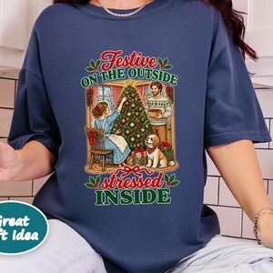 Festive On The Outside Stressed Inside Shirt, Funny Christmas Sweater, Sarcastic Holiday Gift, Retro Xmas Tee, Dog Lover Sweatshirt image 9