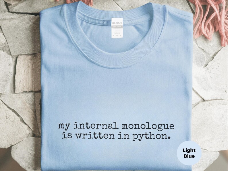 Python Programmer Shirt | My Internal Monologue Is Written In Python Tee | Code Logic Apparel image 8