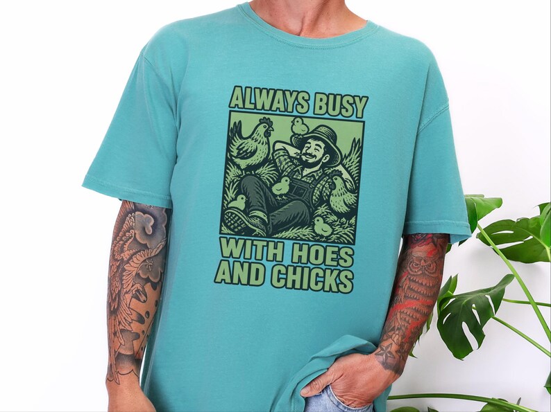 Funny Farming Shirt, Chicken Lover Gift, Chicken Farmer Shirt, Always Busy With Hoes And Chicks, Homesteader Gift image 7