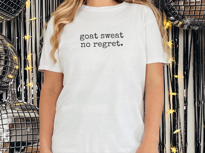 Funny Goat Shirt, Goat Farmer Gift, Goat Sweat No Regret Tee, Goat Mom Gift, Homesteading Gift image 3