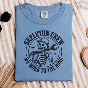 Construction Worker Shirt, Contractor Gift, Skeleton Crew Shirt, Blue Collar Tee, Heavy Equipment Tee, Halloween Worker Gift, Builder Shirt image 6