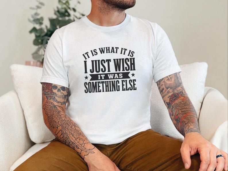Funny Gen X Shirt, It Is What It Is…I Just Wish It Was Something Else Tee, Sarcastic Adult Humor, Millennial Burnout Gift, Its Fine Tee image 5