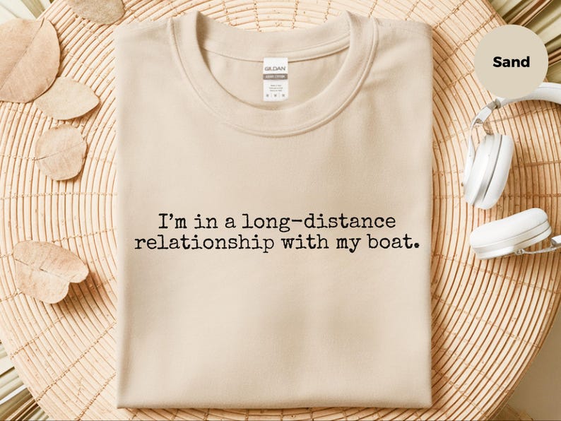 Long Distance Relationship With My Boat Long Distance Boat Shirt Funny Boating Owner Gift imagen 4