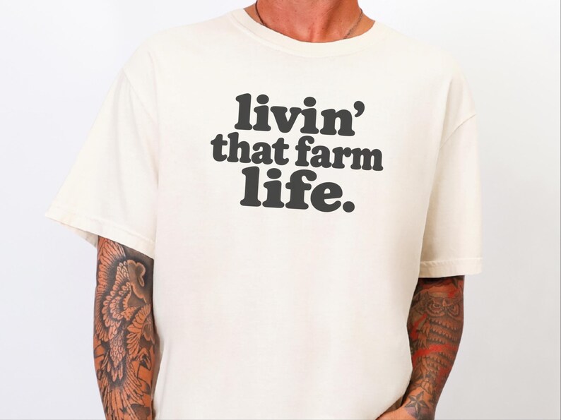 Farm Life Shirt, Farm Lover Gift, Homestead Shirt, Ranch Life Tee, Country Life Shirt, Livin That Farm Life image 2